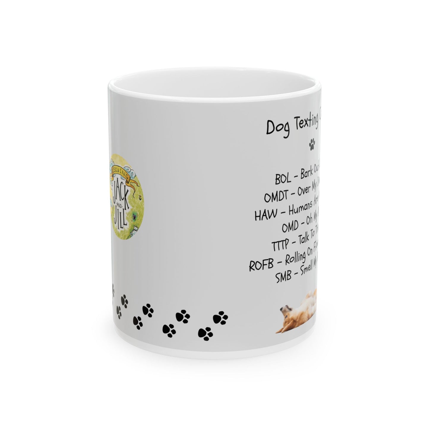 Original Rescuing Jack and Jill Mug    11oz.  "Dog Texting Codes"